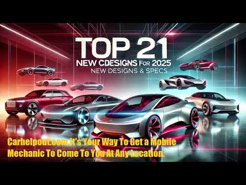 Top 21 New Car Designs For 2025 | San Antonio Mobile Mechanic